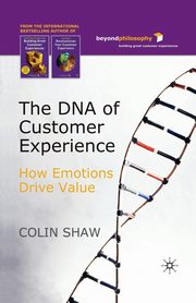 The DNA of Customer Experience, Shaw C.