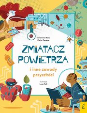 ksiazka tytu: Zmiatacz powietrza i inne zawody przyszoci autor: Rossi Sofia Erica, Canepa Carlo