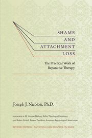 Shame and Attachment Loss, Nicolosi Joseph