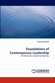 Foundations of Contemporary Leadership, Gandolfi Franco