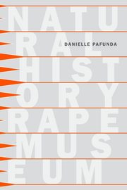 Natural History Rape Museum, Pafunda Danielle