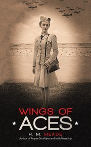 Wings of Aces, Meade R. M.