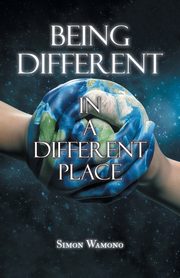 Being Different in a Different Place, Wamono Simon