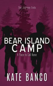 Bear Island Camp  A Place to Call Home, Banco Kate