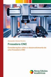 Fresadora CNC, Gomes Pereira Alexsandro