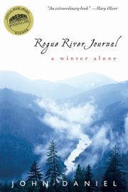 Rogue River Journal, Daniel John