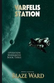Varfelis Station, Ward Blaze