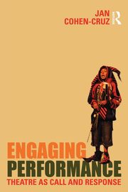 Engaging Performance, Cohen-Cruz Jan