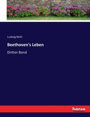 Beethoven's Leben, Nohl Ludwig