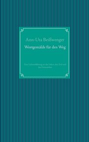 Wortgemlde fr den Weg, Beiwenger Ann-Uta