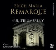 uk Triumfalny, Remarque Erich Maria