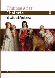 ksiazka tytu: Historia dziecistwa autor: Ari?s Philippe