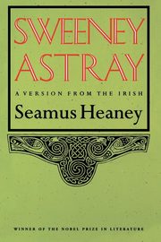 Sweeney Astray, Heaney Seamus