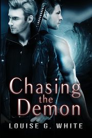 Chasing The Demon, White Louise G