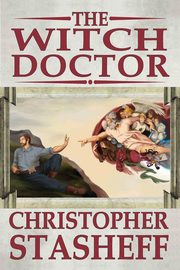 The Witch Doctor, Stasheff Christopher