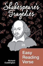 Shakespeare's Tragedies in Easy Reading Verse, Cuddington Richard