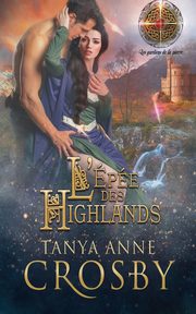 L'Épée des Highlands, Crosby Tanya Anne