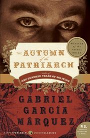 The Autumn of the Patriarch, Garcia Marquez Gabriel