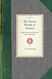 Future Wealth of America, Bonynge Francis