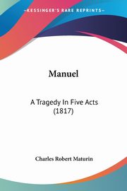 Manuel, Maturin Charles Robert