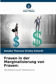 Frauen in der Marginalisierung von Frauen, Oriaku Emordi Amaka Theresa