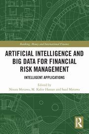 Artificial Intelligence and Big Data for Financial Risk Management, 