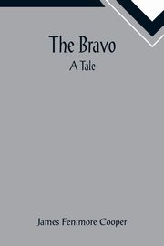 The Bravo, Fenimore Cooper James