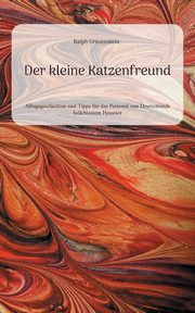 Der kleine Katzenfreund, Gravenstein Ralph
