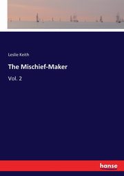 The Mischief-Maker, Keith Leslie