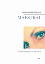 Maestral, Adida-Rosenberg Catherine