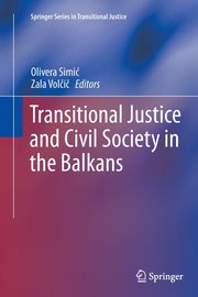 Transitional Justice and Civil Society in the Balkans, 
