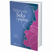 Pikno i seks Seks i pikno, Frankel Agnes, Kowalczyk Robert
