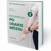 Rehabilitacja po udarze mzgu, Marcin Szwajnoch