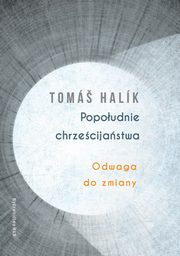 Popoudnie chrzecijastwa, Halik Tom