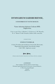 Hymnarium Sarisburiense, cum Rubricis et Notis Musicis. ... Hymni et Rubricae. (Facsimile 1851)., anon