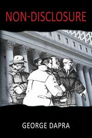 Non-Disclosure, Dapra George
