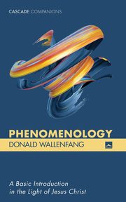 ksiazka tytu: Phenomenology autor: Wallenfang Donald