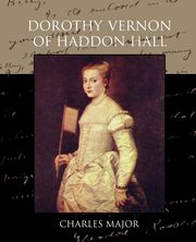 Dorothy Vernon of Haddon Hall, Major Charles