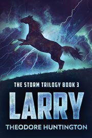 Larry, Huntington Theodore
