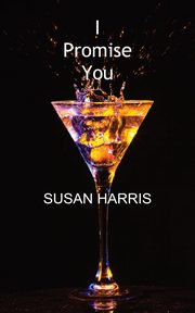 I Promise You, Harris Susan