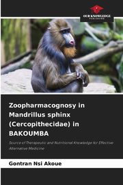 Zoopharmacognosy in Mandrillus sphinx (Cercopithecidae) in BAKOUMBA, Nsi Akoue Gontran