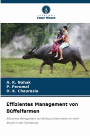 Effizientes Management von Bffelfarmen, Nahak A. K.