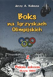 Boks na Igrzyskach Olimpijskich 2 Pikno sukcesu, Kulesza Jerzy A.
