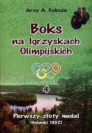 Boks na Igrzyskach Olimpijskich 4 Pierwszy zoty medal, Kulesza Jerzy A.