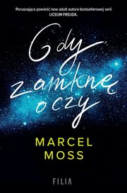 Gdy zamkn oczy, Moss Marcel