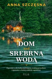 Dom nad srebrn wod, Szczsna Anna