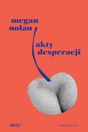 Akty desperacji, Nolan Megan