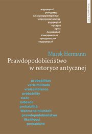 Prawdopodobiestwo w retoryce antycznej, Hermann Marek