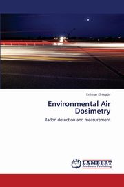 ksiazka tytu: Environmental Air Dosimetry autor: El-Araby Entesar