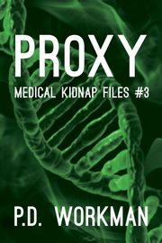 Proxy, Workman P.D.